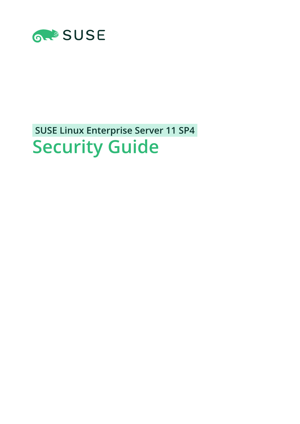 SUSE Linux Enterprise Server 11 SP4 Security Guide Security Guide SUSE Linux Enterprise Server 11 SP4