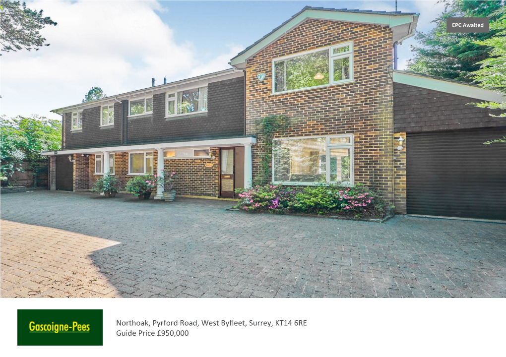 Northoak, Pyrford Road, West Byfleet, Surrey, KT14 6RE Guide Price £950,000