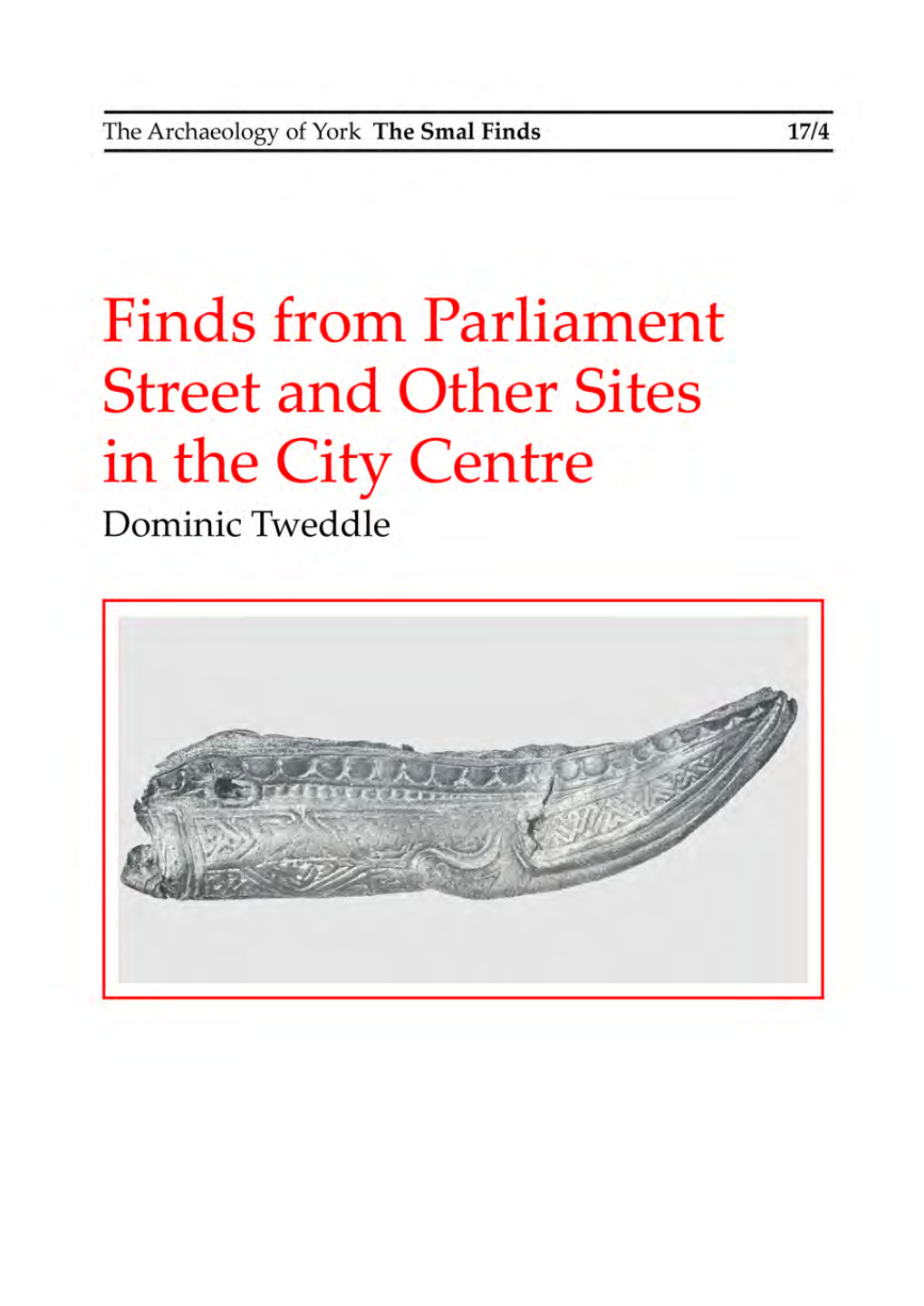 Finds from Parliament Street and Other Sites in the City Centre