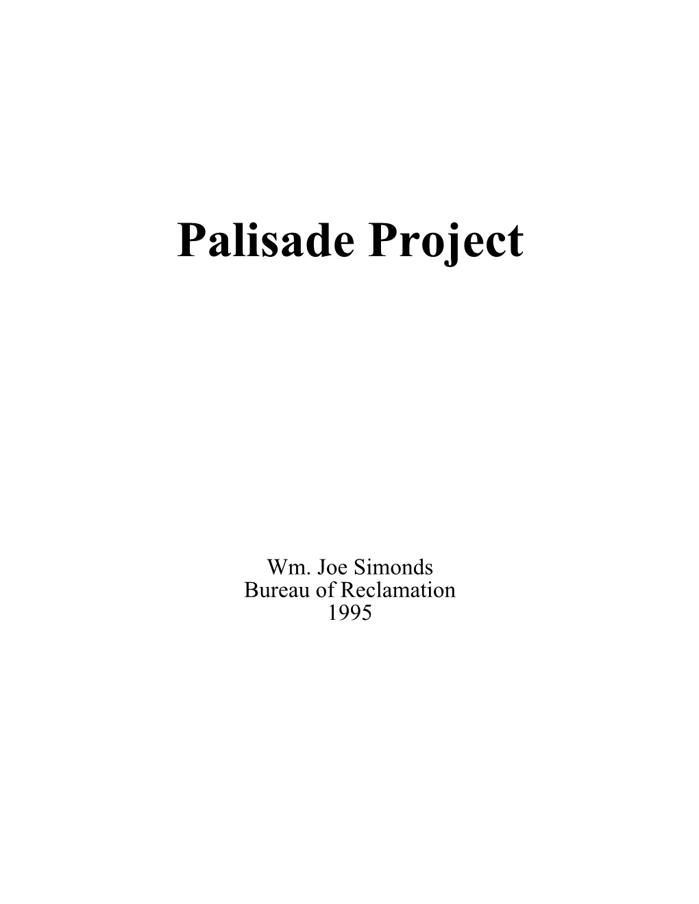 Palisades Project History