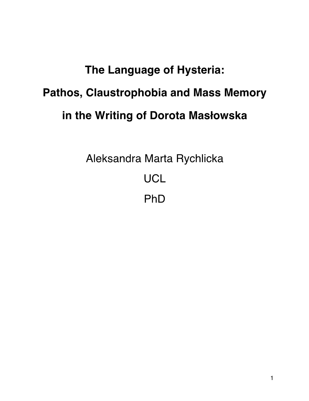 The Language of Hysteria: Pathos, Claustrophobia and Mass Memory