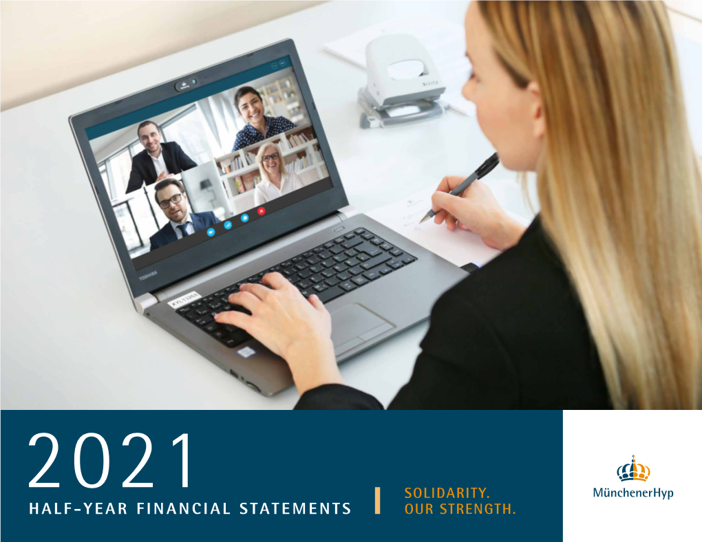 Half-Year Financial Statements 2021 Münchener Hypothekenbank Eg 2 Interim Management Report 2021 Balance Sheet Income Statement Notes Further Information