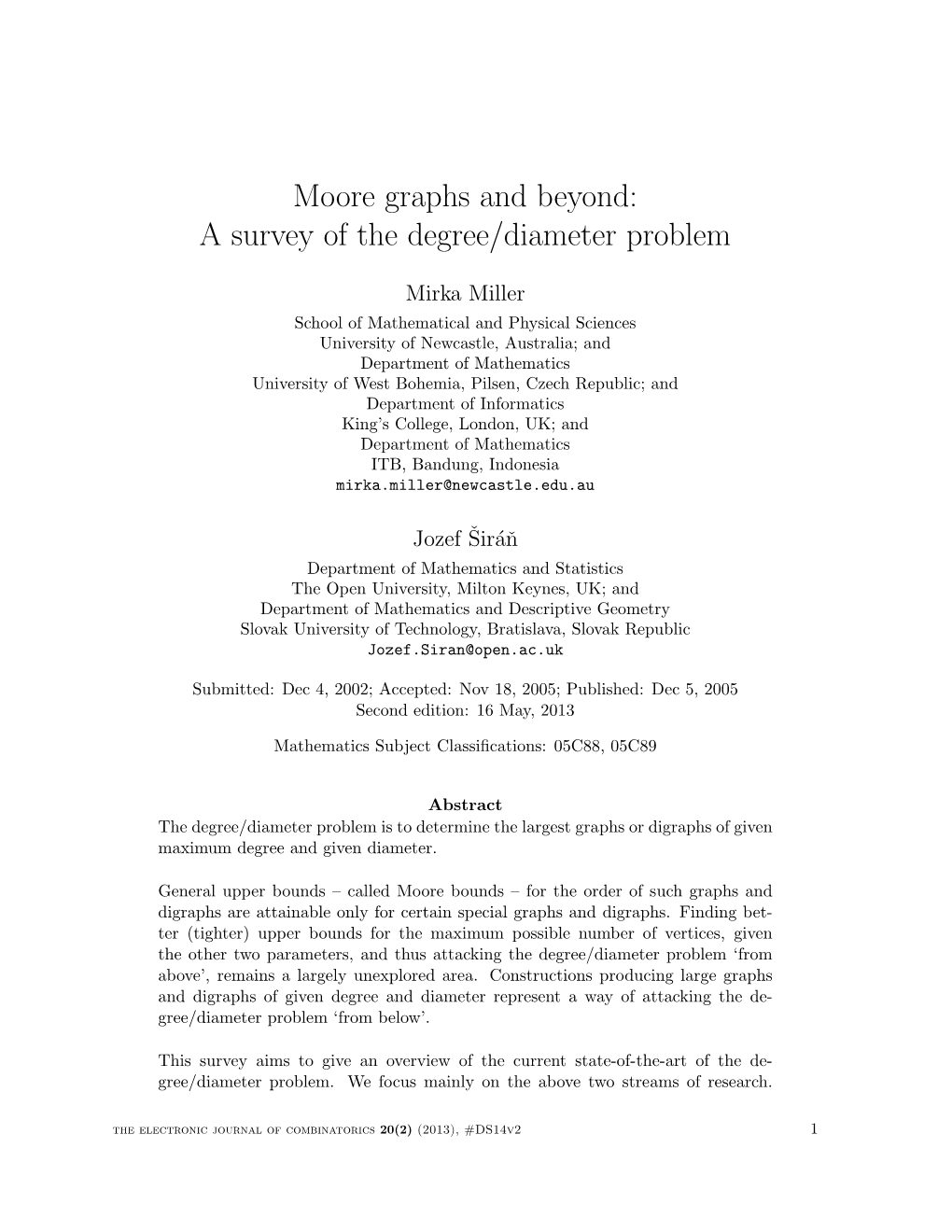 Moore Graphs and Beyond: a Survey of the Degree/Diameter Problem