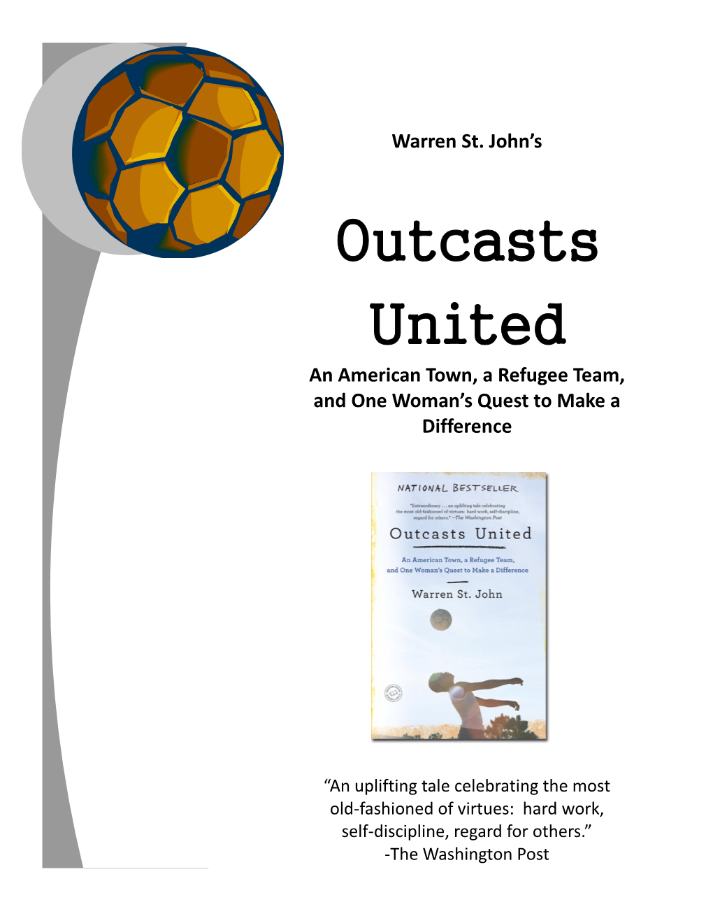 Outcasts United an American Town, a Refugee Team, and One Woman’S Quest to Make a Difference