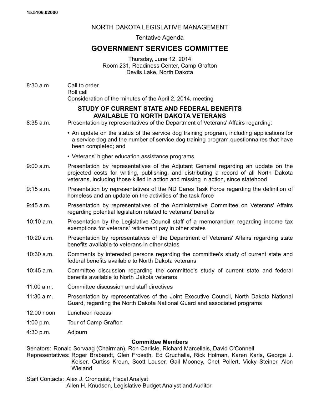 GOVERNMENT SERVICES COMMITTEE Thursday, June 12, 2014 Room 231, Readiness Center, Camp Grafton Devils Lake, North Dakota