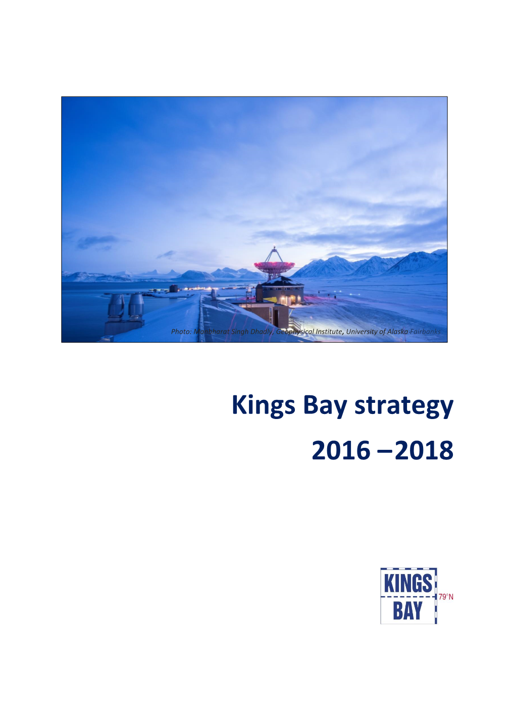 Kings Bay Strategy 2016 –2018