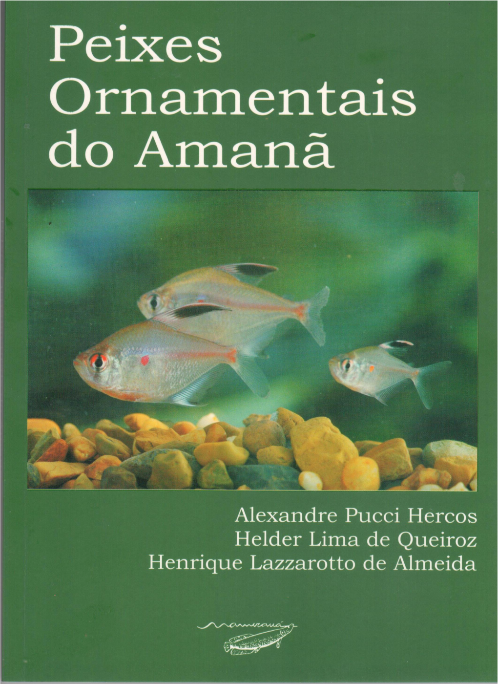 Peixes Ornamentais Do Amanã