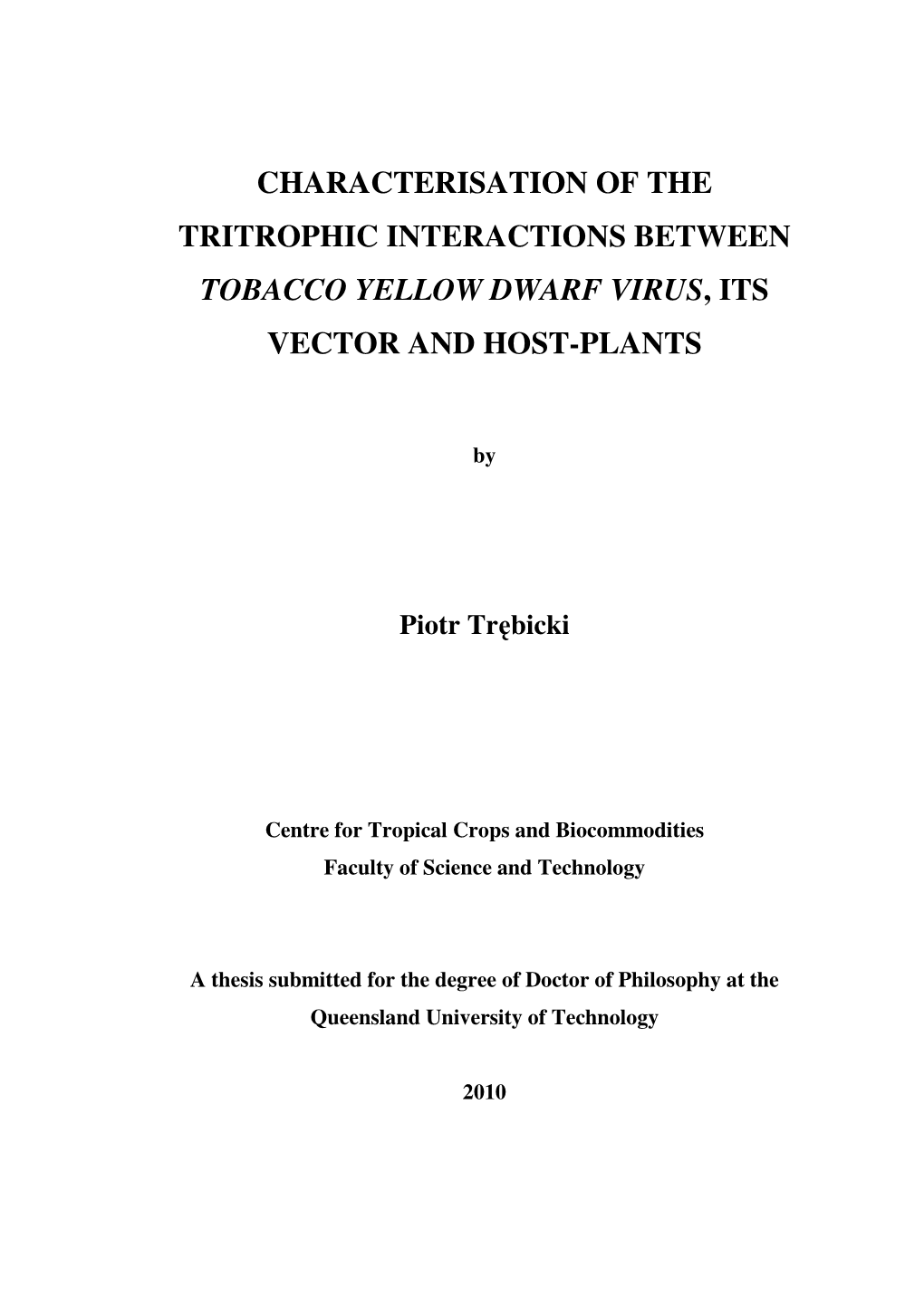 Characterisation of the Tritrophic Interactions Between Tobacco Yellow Dwarf Virus , Its Vector and Host-Plants