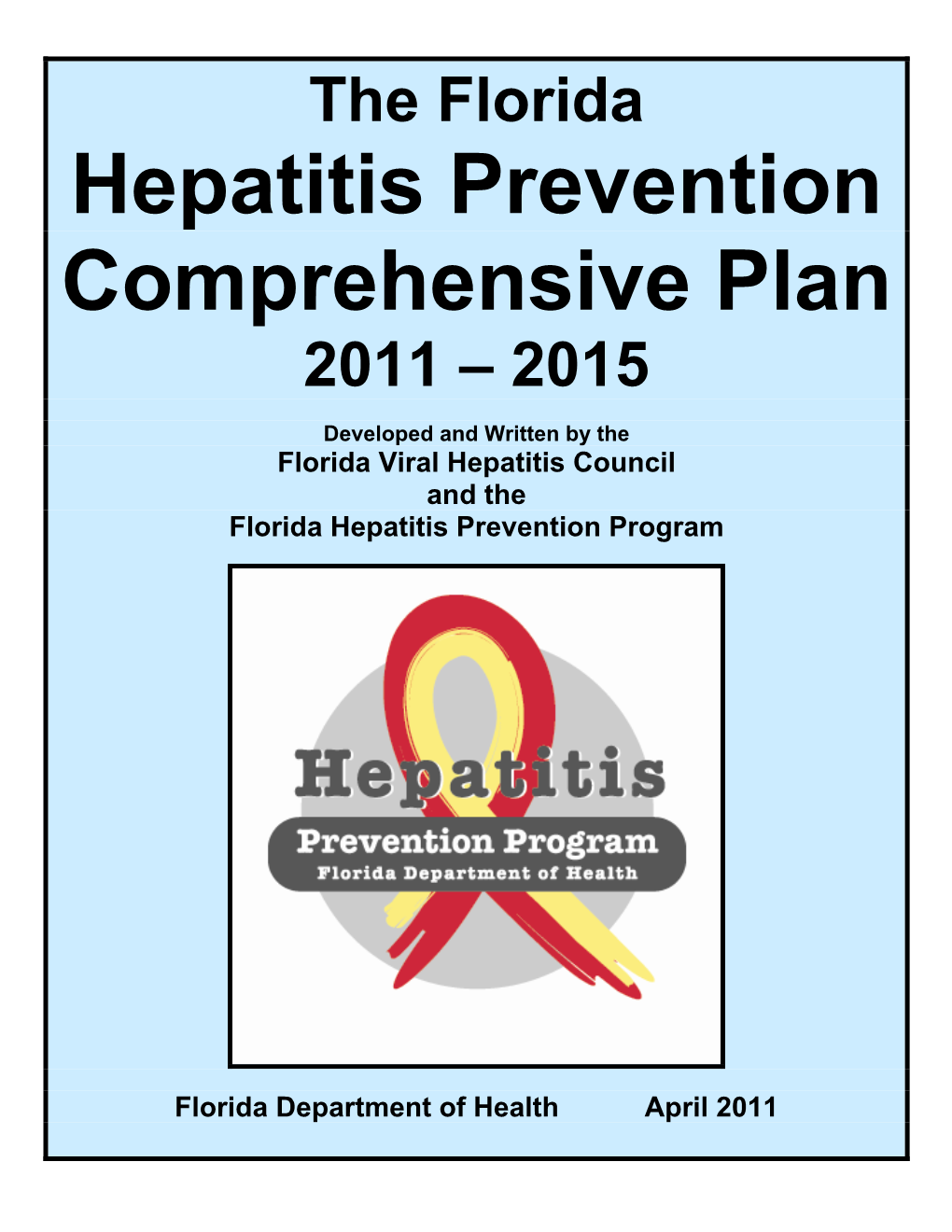 Hepatitis Prevention Comprehensive Plan 2011 – 2015