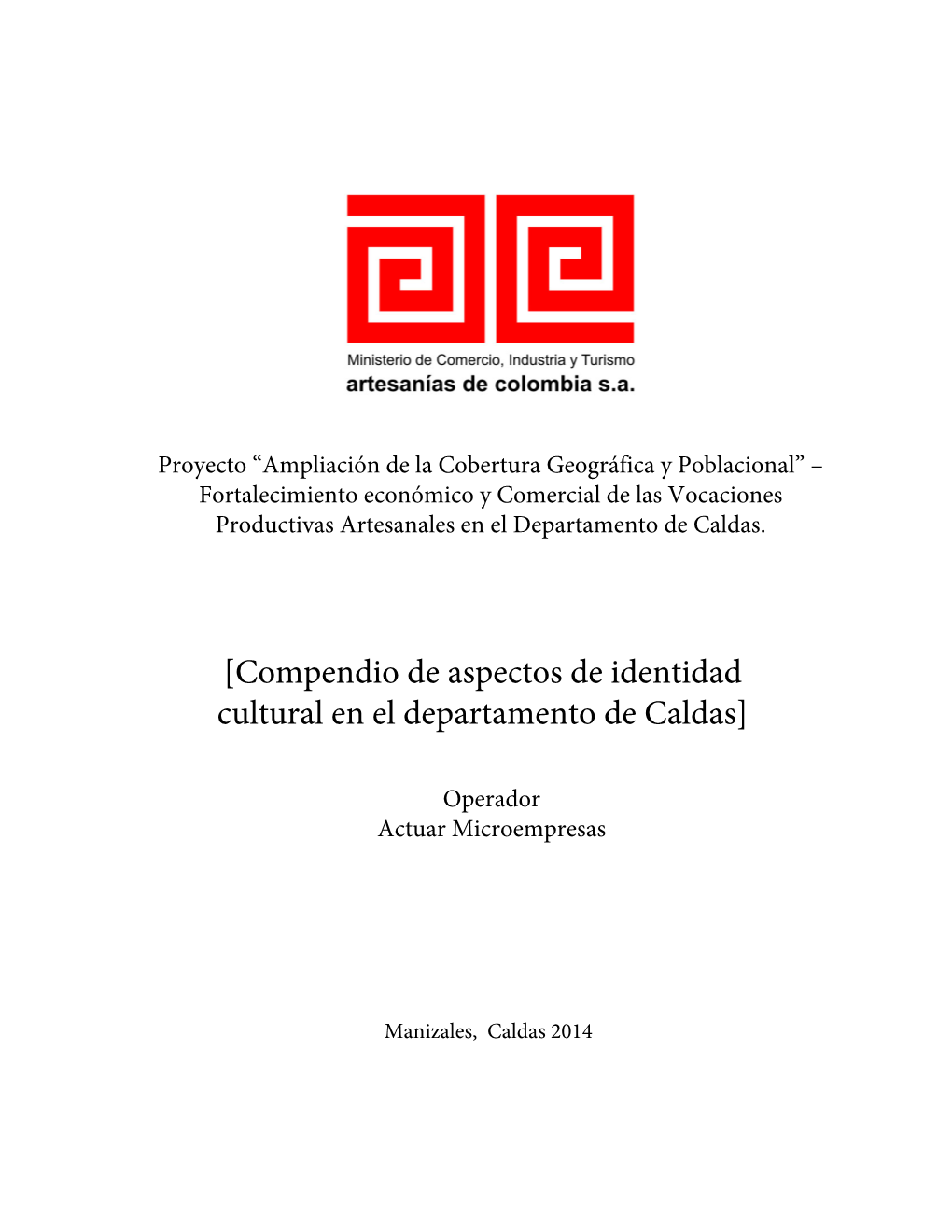 [Compendio De Aspectos De Identidad Cultural En El Departamento De Caldas]