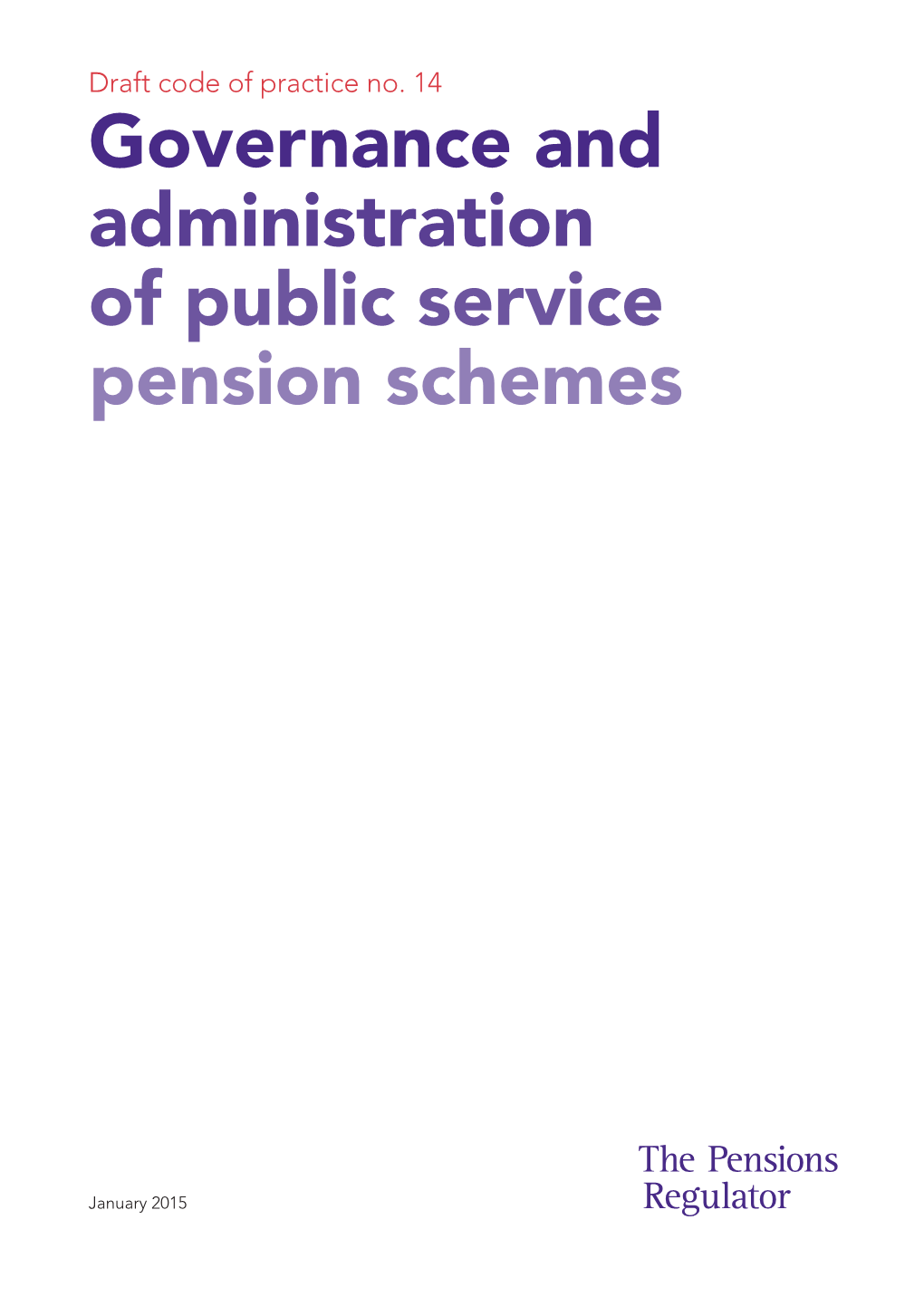 Governance and Administration of Public Service Pension Schemes