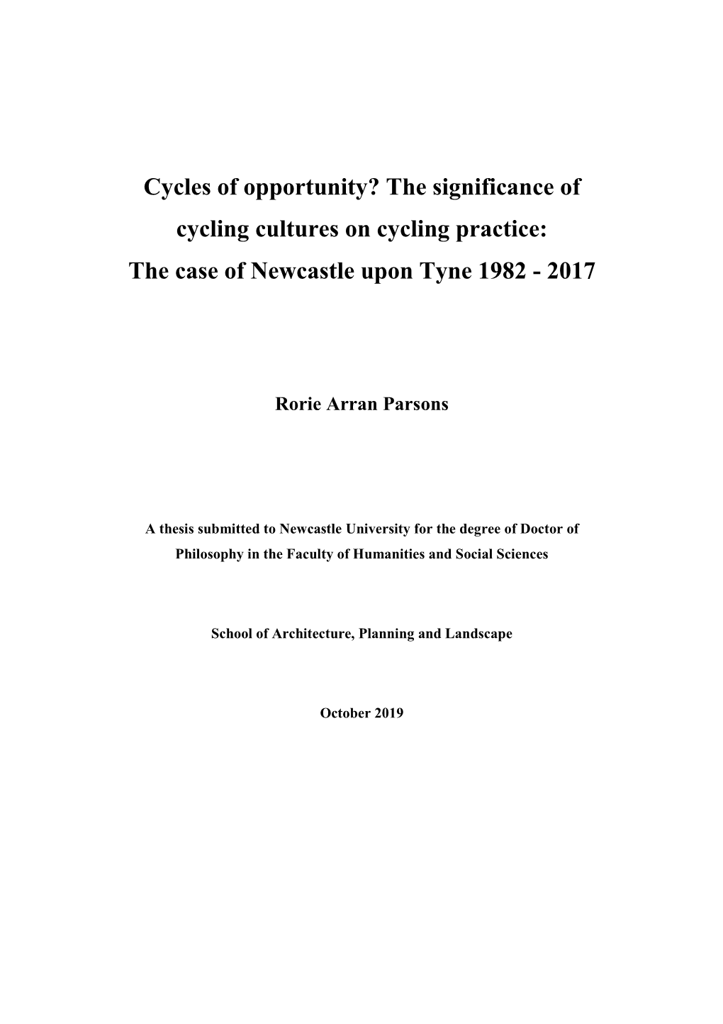 The Significance of Cycling Cultures on Cycling Practice: the Case of Newcastle Upon Tyne 1982 - 2017