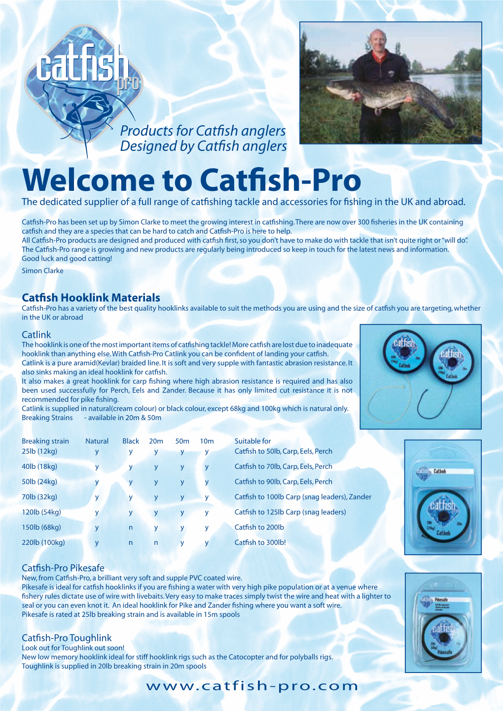 Welcome to Catfish-Pro the Dedicated Supplier of a Full Range of Catfishing Tackle and Accessories for Fishing in the UK and Abroad