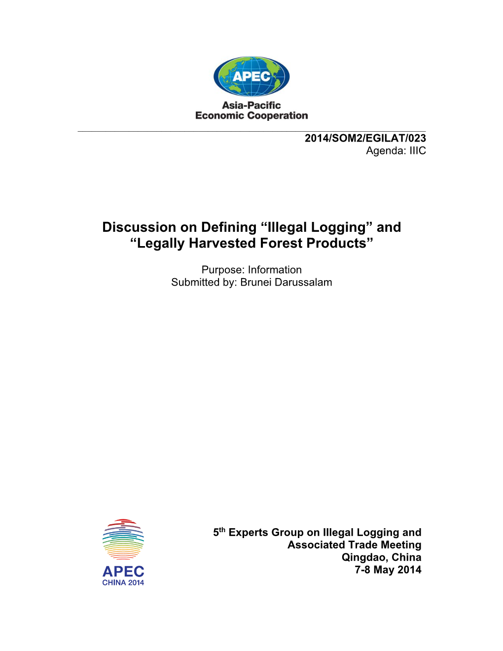 “Illegal Logging” and “Legally Harvested Forest Products”