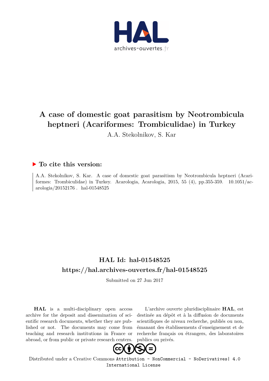 A Case of Domestic Goat Parasitism by Neotrombicula Heptneri (Acariformes: Trombiculidae) in Turkey A.A