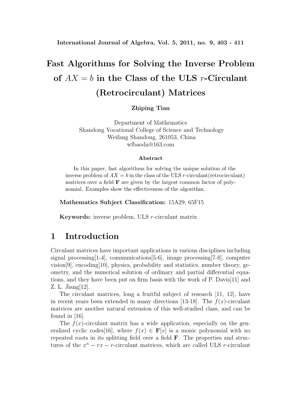 Fast Algorithms for Solving the Inverse Problem of AX B In