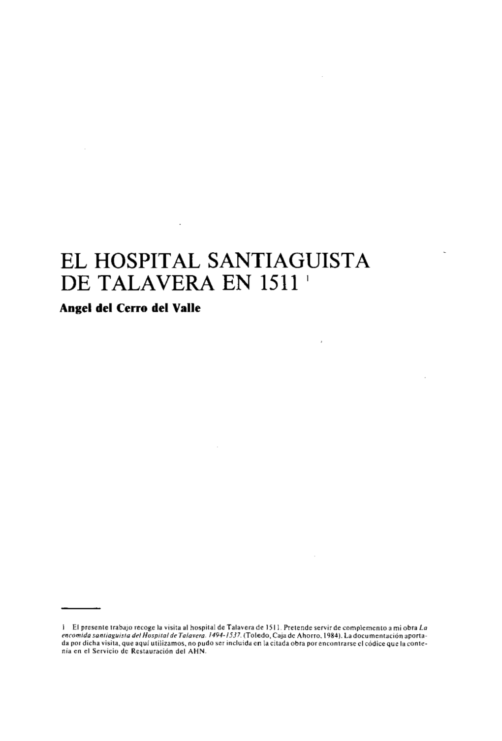 EL HOSPITAL SANTIAGUISTA DE TALAVERA EN 1511 Angel Del Cerro Del Valle