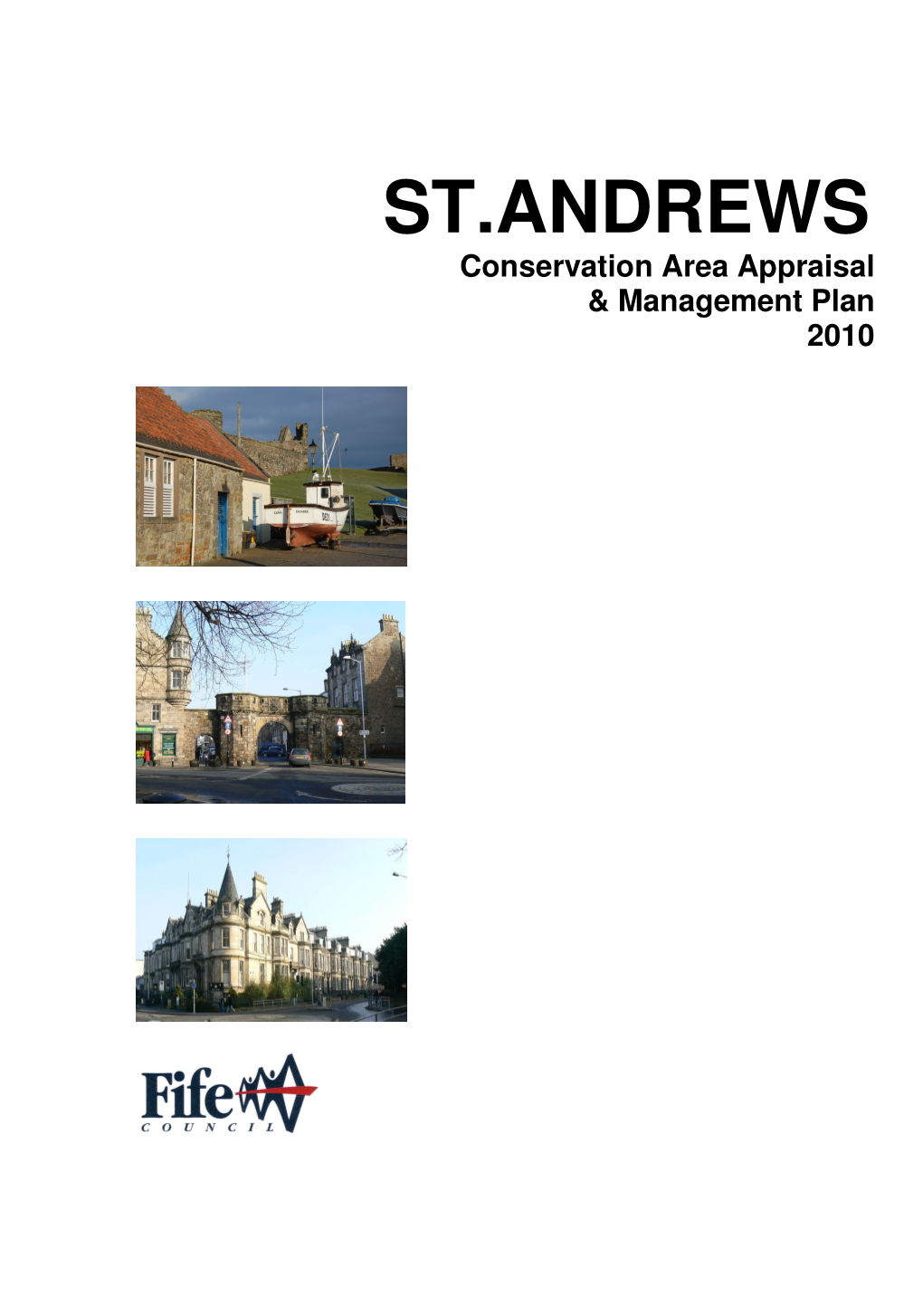 ST.ANDREWS Conservation Area Appraisal & Management Plan 2010