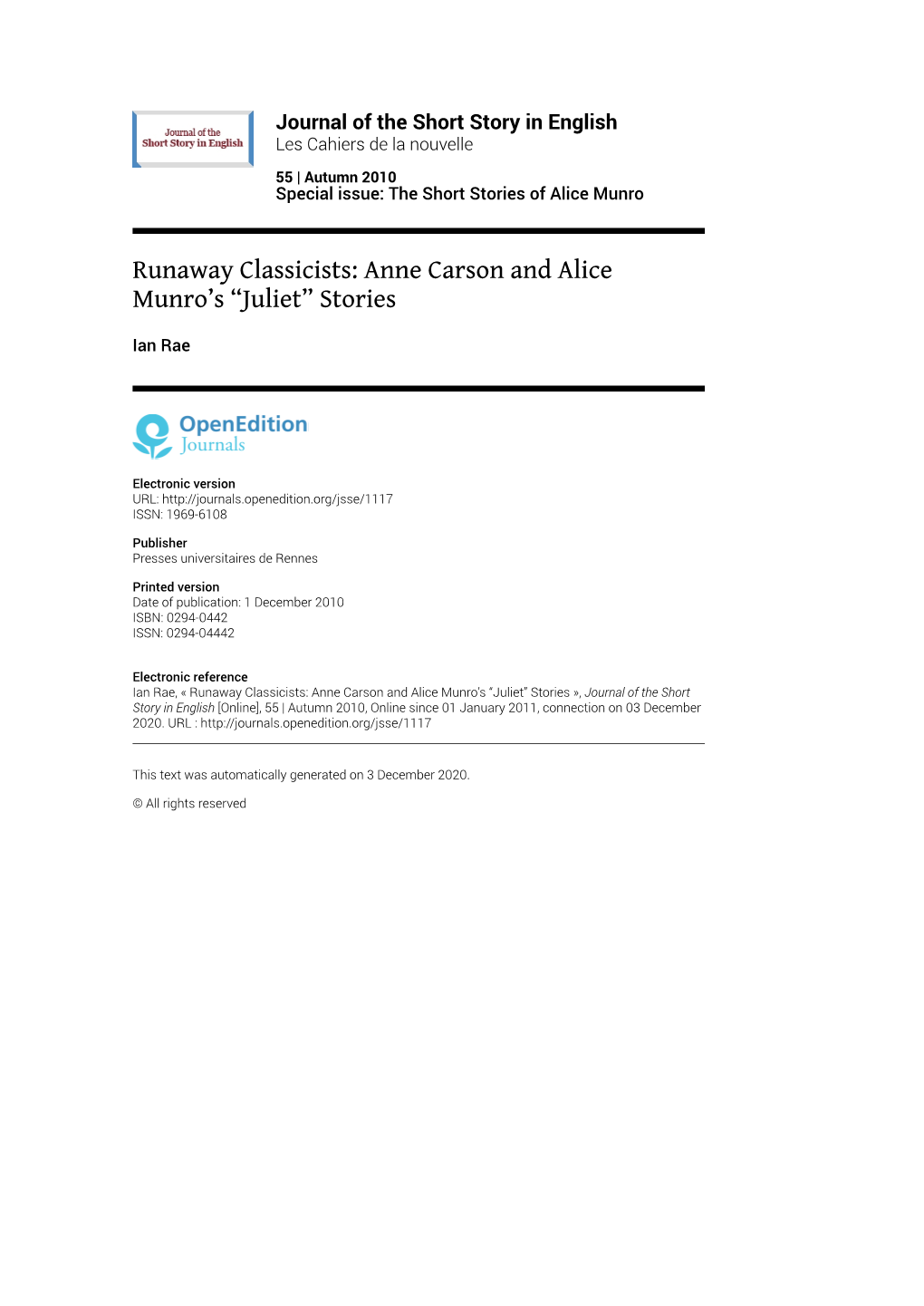 Journal of the Short Story in English, 55 | Autumn 2010 Runaway Classicists: Anne Carson and Alice Munro’S “Juliet” Stories 2