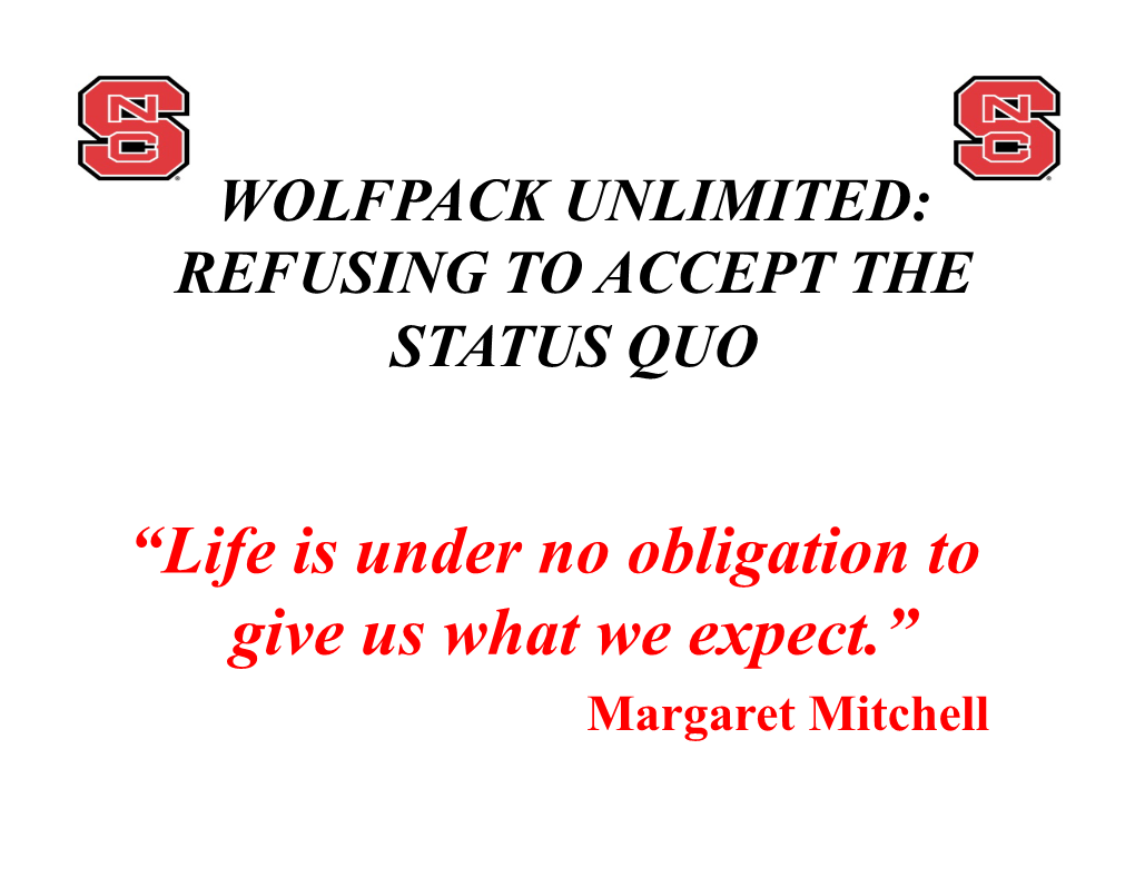 “Life Is Under No Obligation to Give Us What We Expect.”