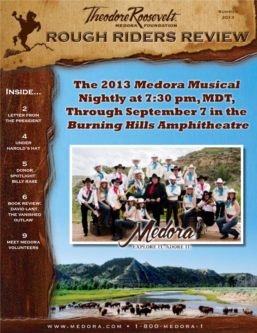 The 2013 Medora Musical Nightly at 7:30 Pm, MDT, Through September