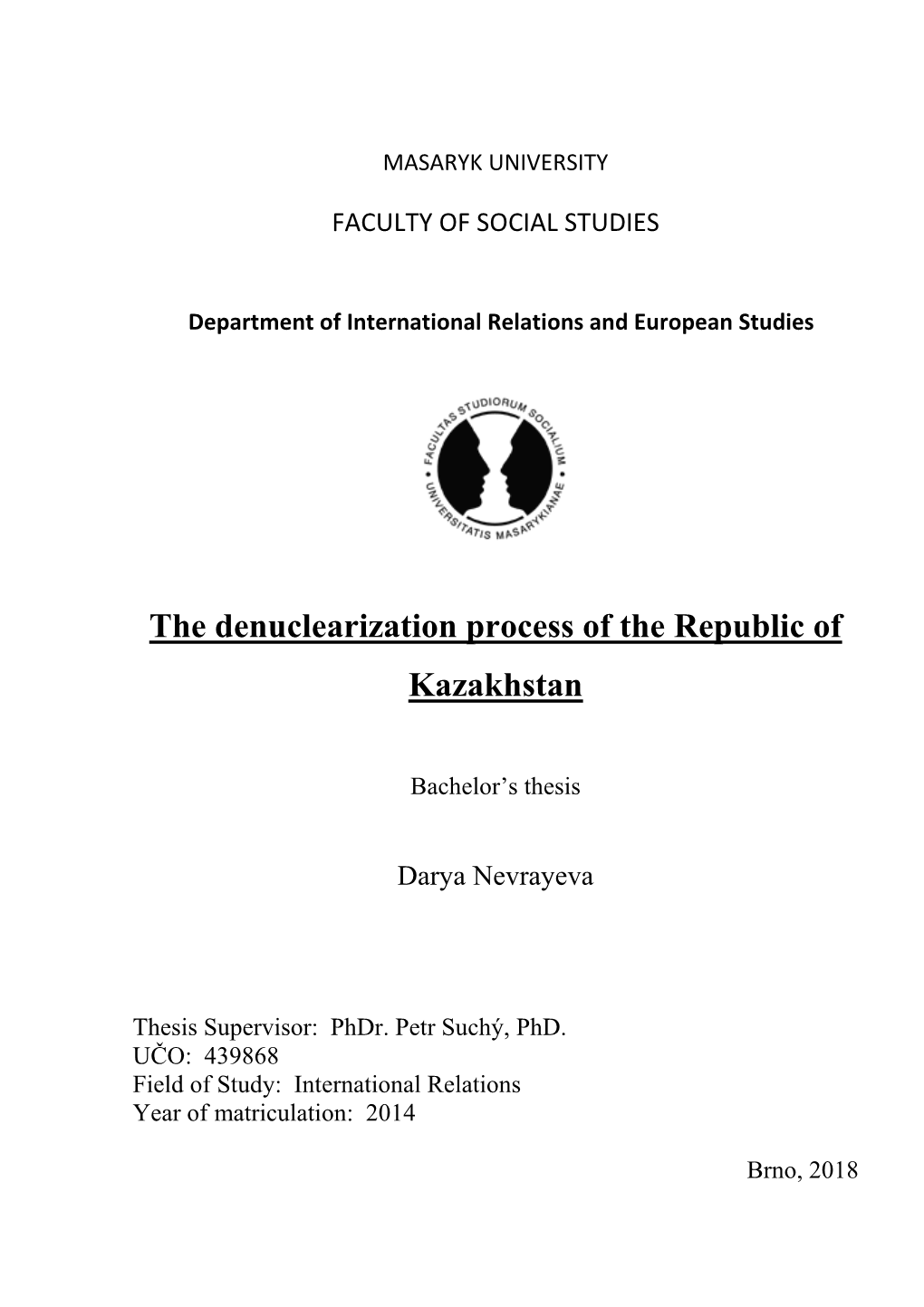 The Denuclearization Process of the Republic of Kazakhstan