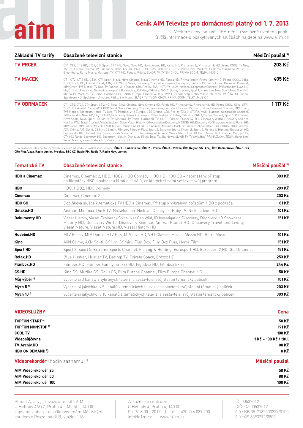 Ceník AIM Televize Pro Domácnosti Platný Od 1. 7. 2013 Veškeré Ceny Jsou Vč