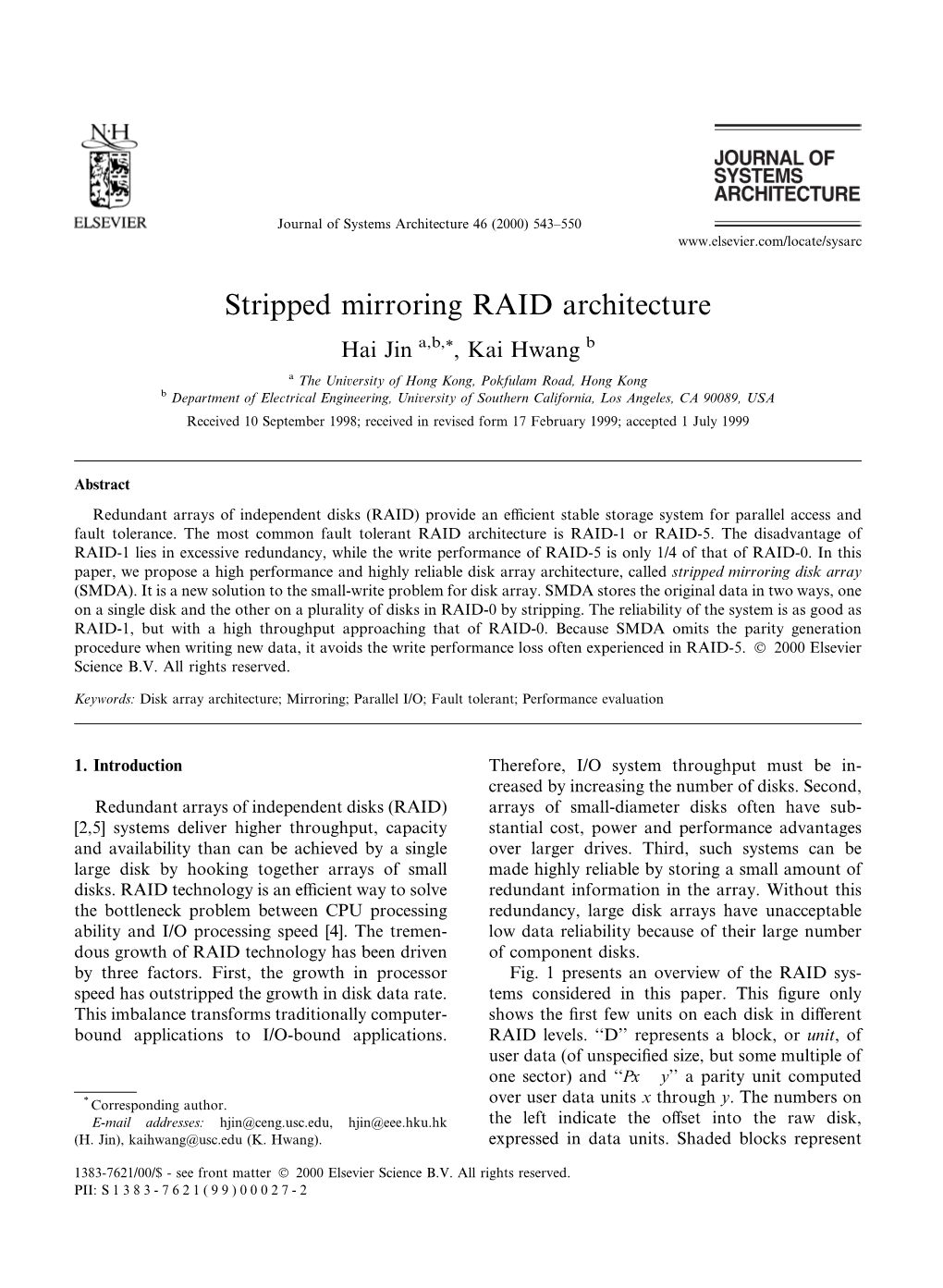 Stripped Mirroring RAID Architecture Hai Jin A,B,*, Kai Hwang B