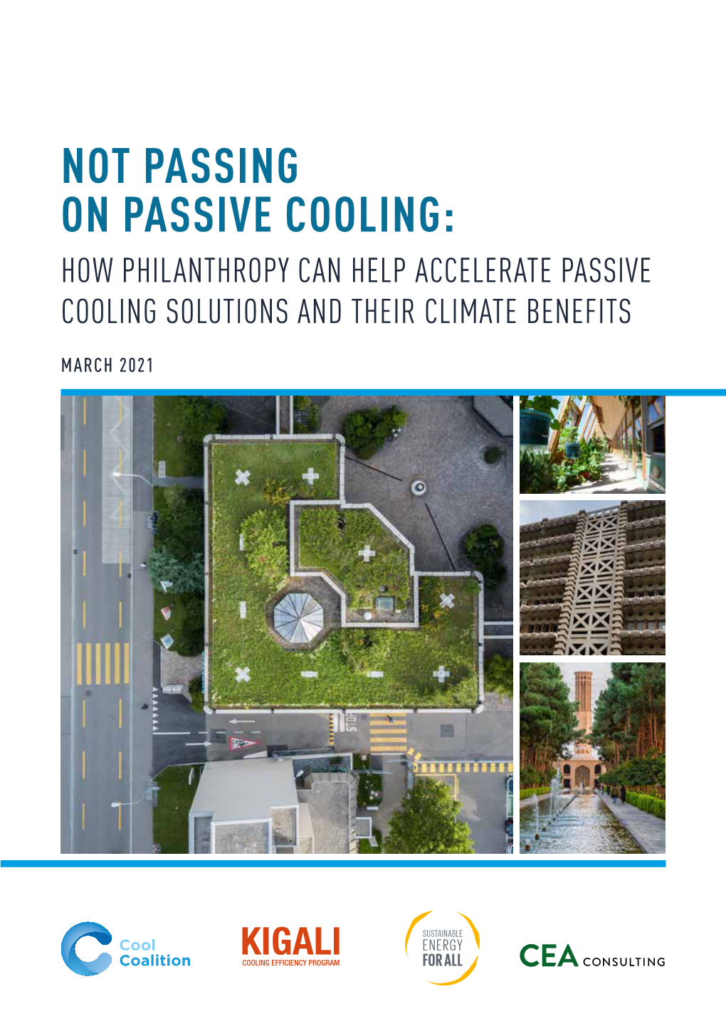 Not Passing on Passive Cooling: How Philanthropy Can Help Accelerate Passive Cooling Solutions and Their Climate Benefits