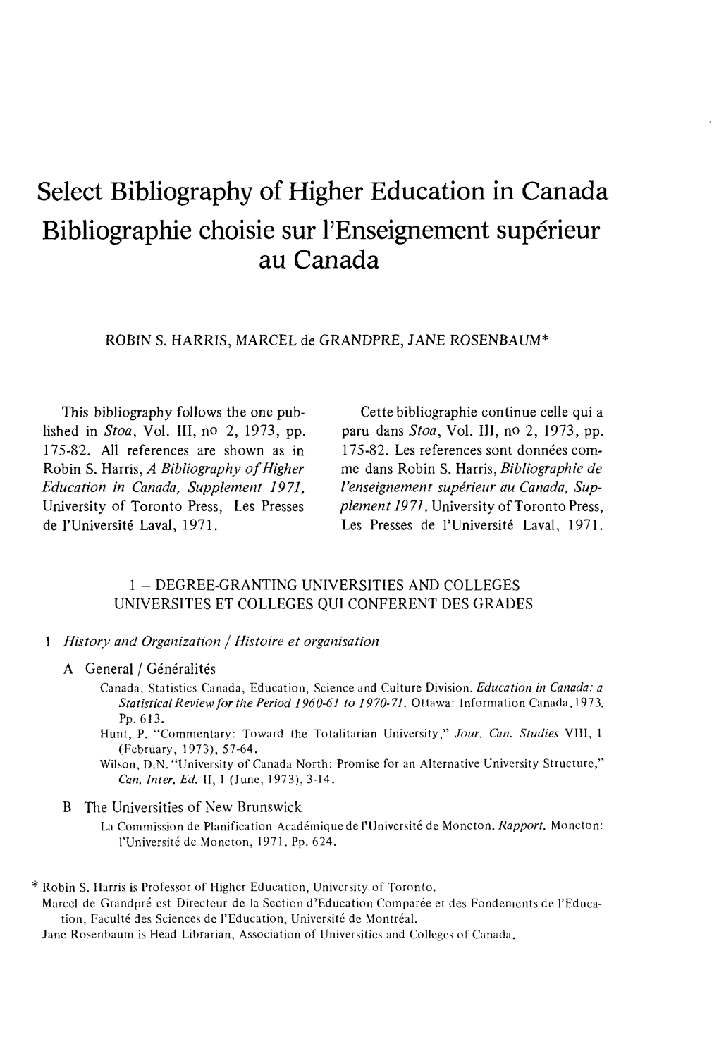 Select Bibliography of Higher Education in Canada Bibliographie Choisie Sur L'enseignement Supérieur Au Canada