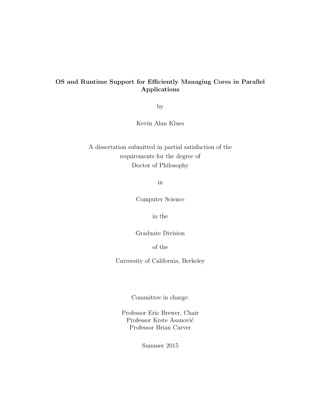 OS and Runtime Support for Efficiently Managing Cores in Parallel