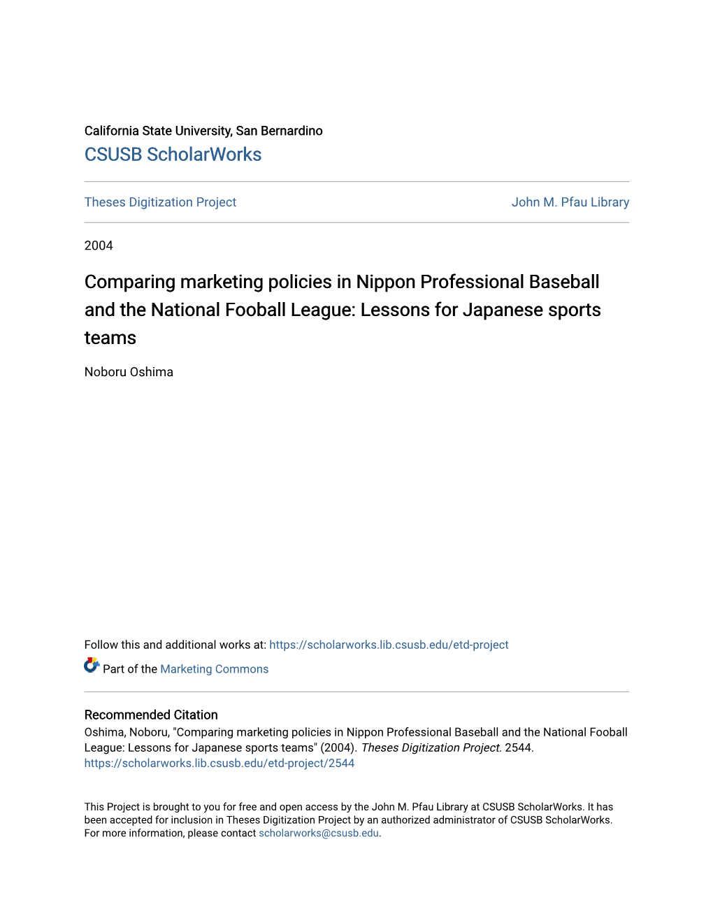 Comparing Marketing Policies in Nippon Professional Baseball and the National Fooball League: Lessons for Japanese Sports Teams