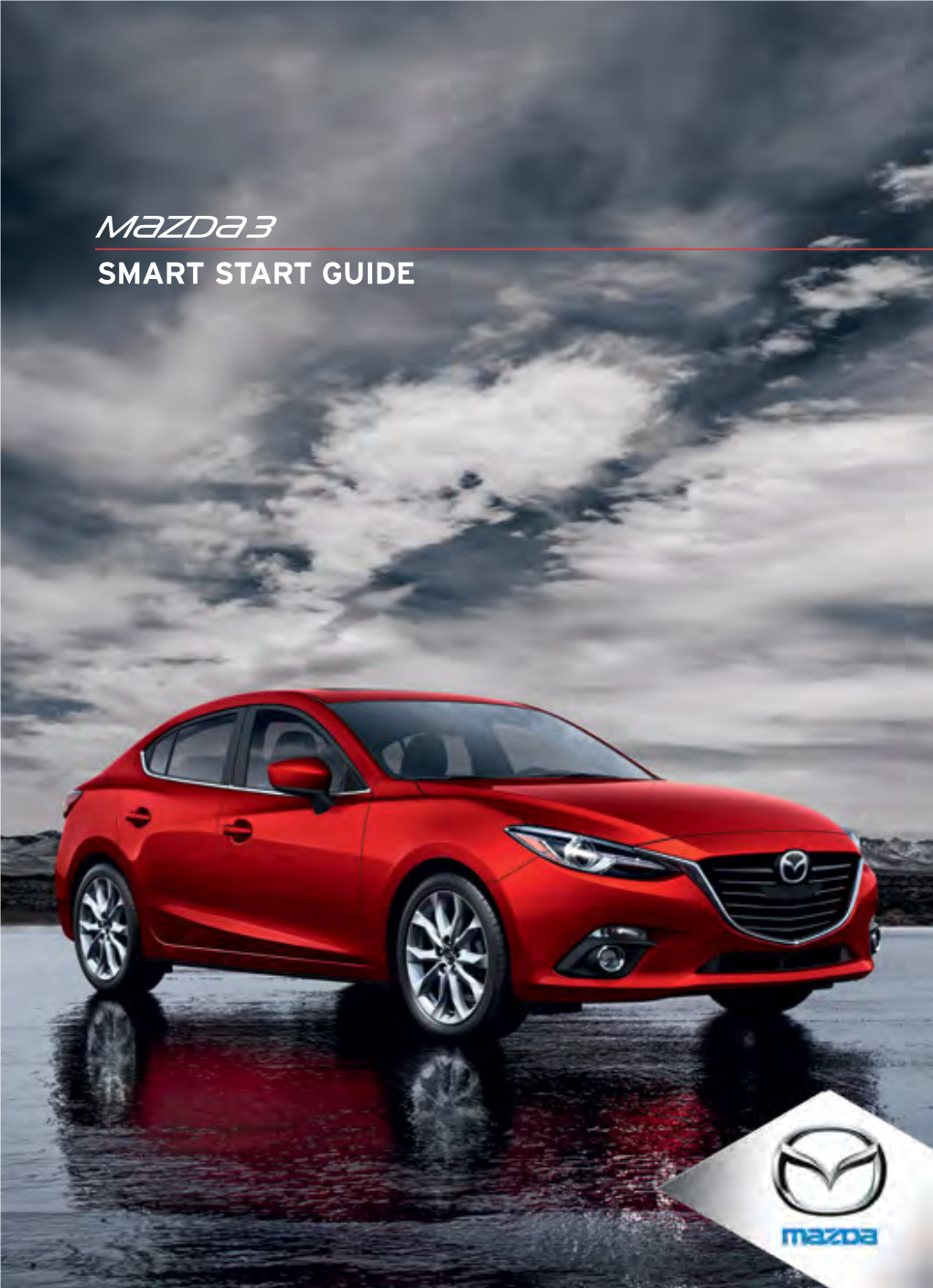 2015 Mazda3 Smart Start Guide