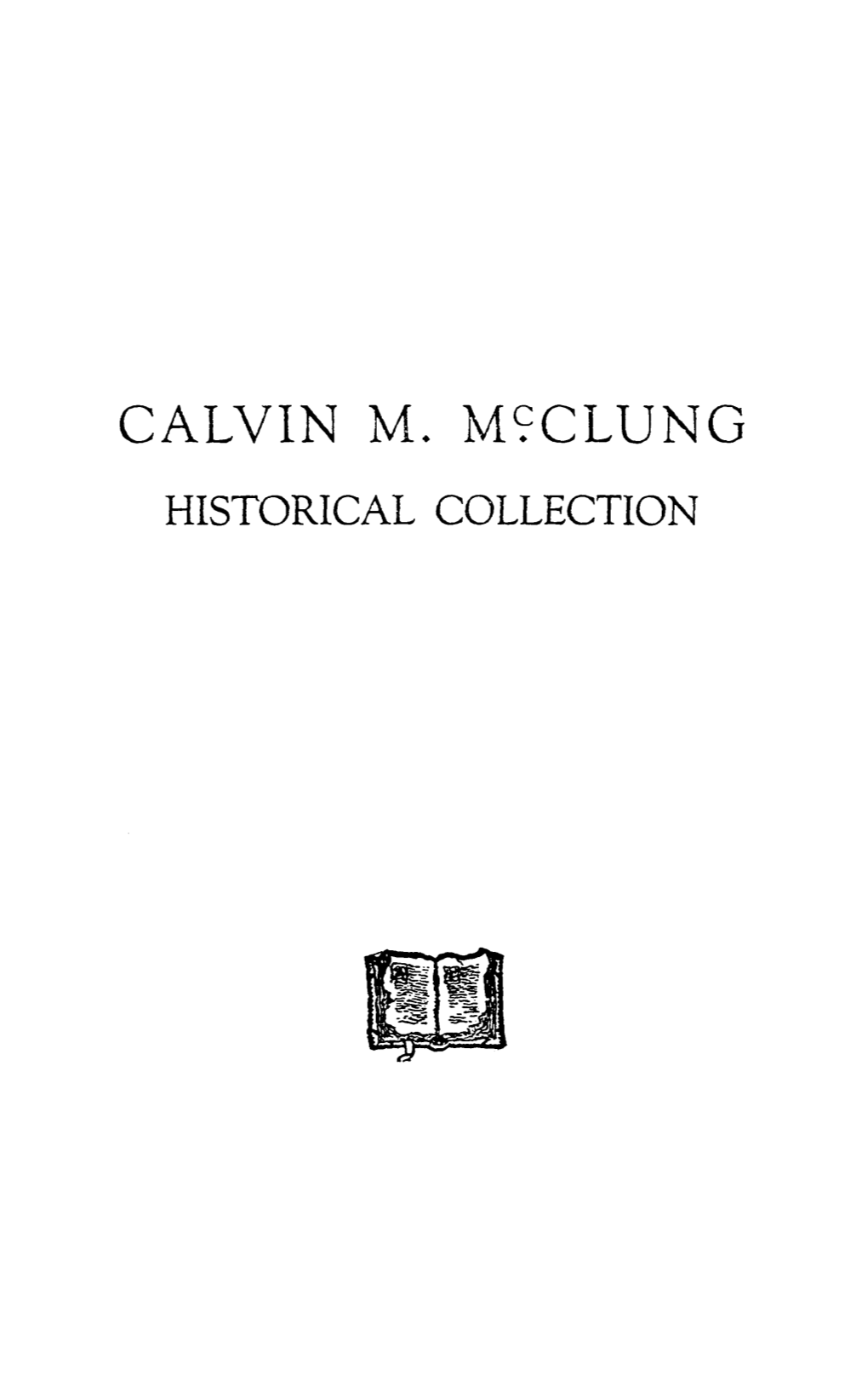 Calvin M. Mc?Clung Historical Collection