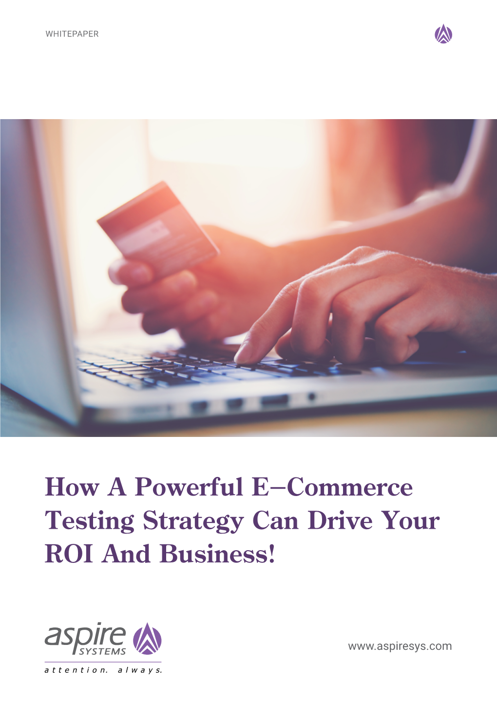 How a Powerful E-Commerce Testing Strategy Can Drive Your ROI and Business!