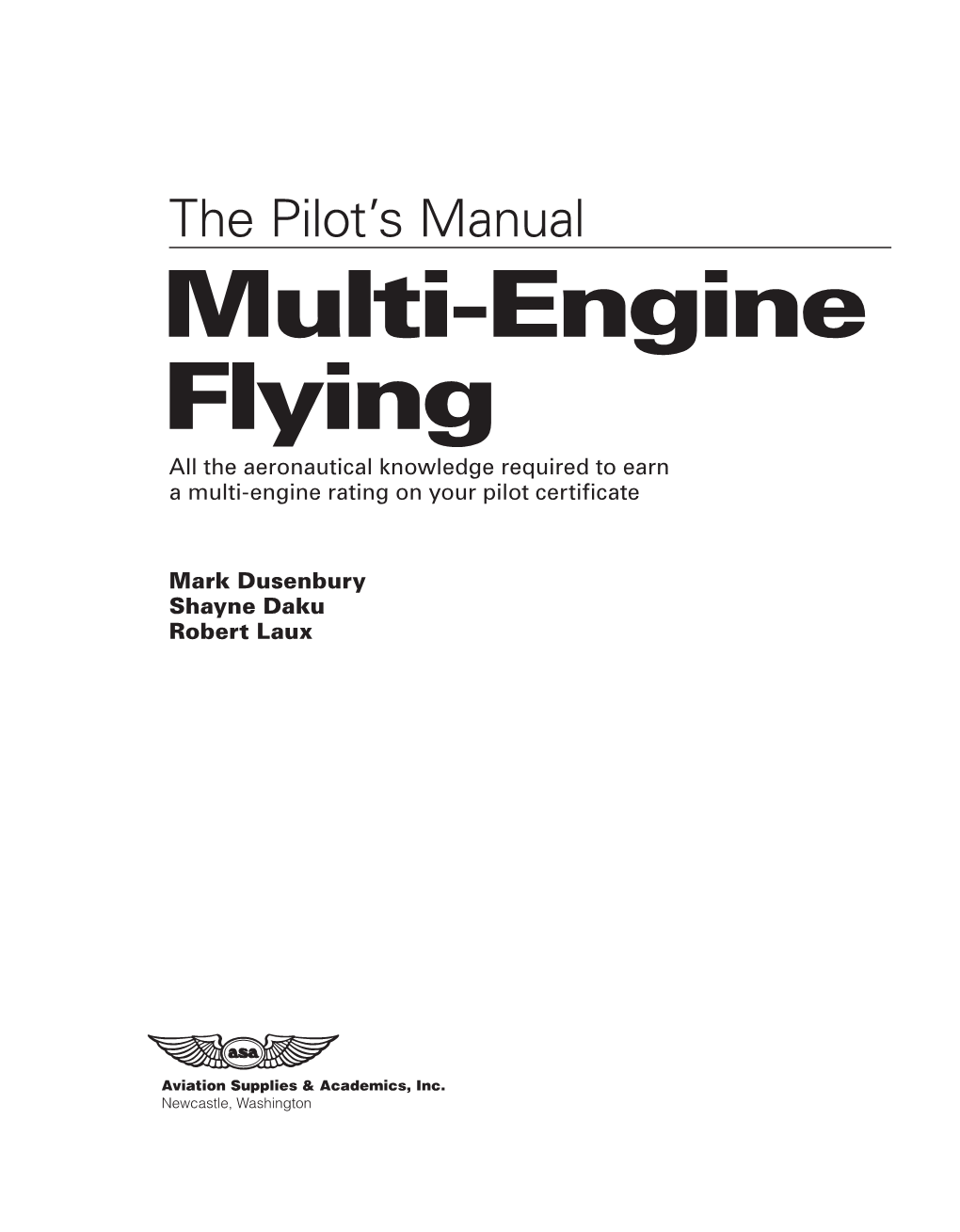 Multi-Engine Flying All the Aeronautical Knowledge Required to Earn a Multi-Engine Rating on Your Pilot Certificate