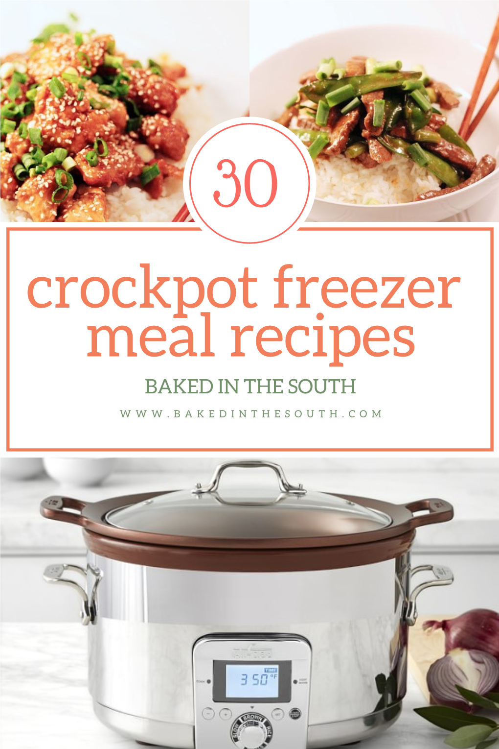30 Crockpot Freezer Meals-Baked in the South