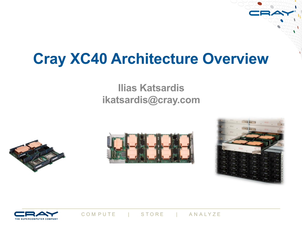 Architecture of Cray XC40