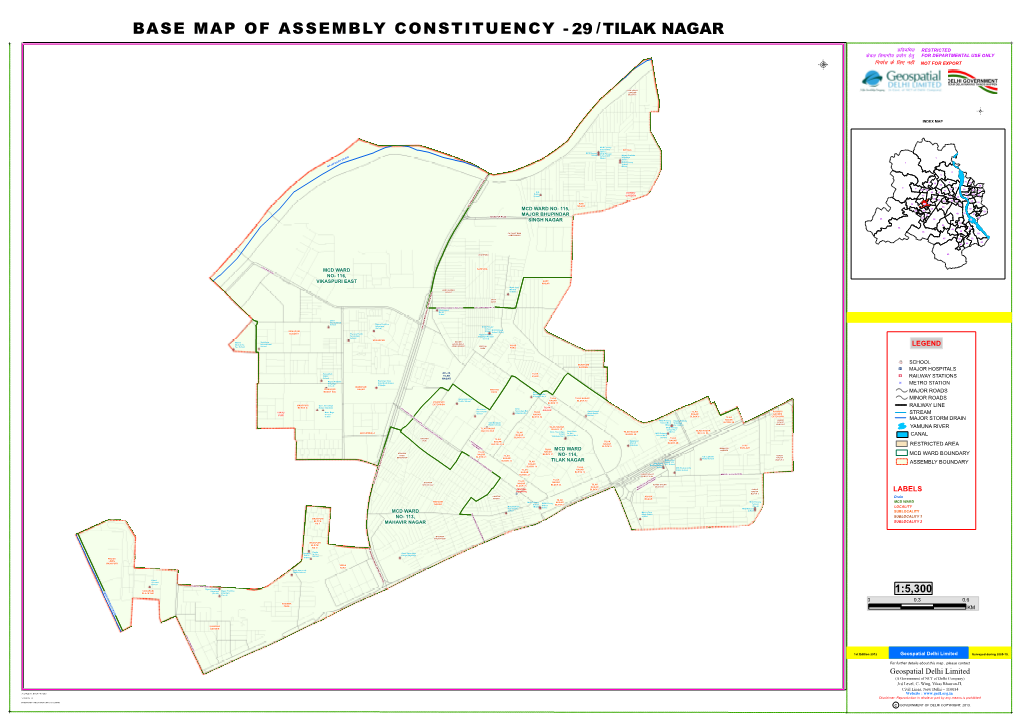 BASE MAP of ASSEMBLY CONSTITUENCY - 29 / TILAK NAGAR E E Izfrcaf/Kr Dsoy Fohkkxh; Á;®X Gsrq RESTRICTED for DEPARTMENTAL USE ONLY Fu;Kzr Ds Fy, Ugha Μ NOT for EXPORT