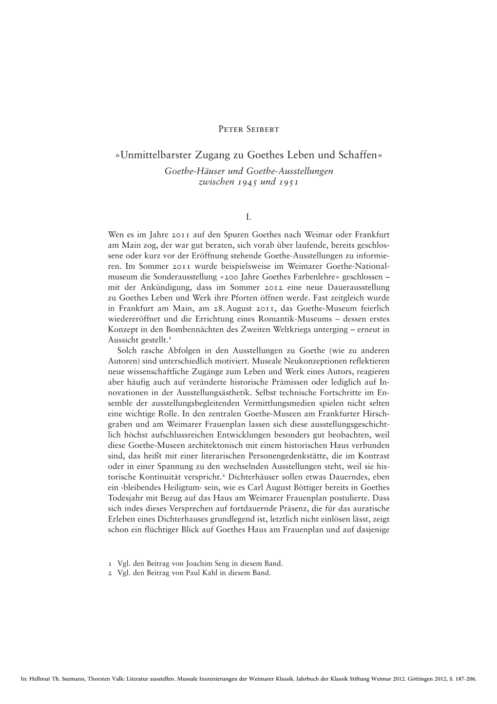 Unmittelbarster Zugang Zu Goethes Leben Und Schaffen« Goethe-Häuser Und Goethe-Ausstellungen Zwischen 1945 Und 1951