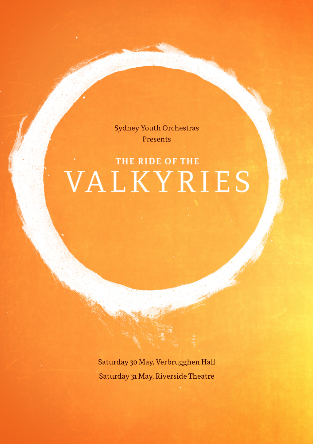 Sydney Youth Orchestras Presents Saturday 30 May, Verbrugghen Hall
