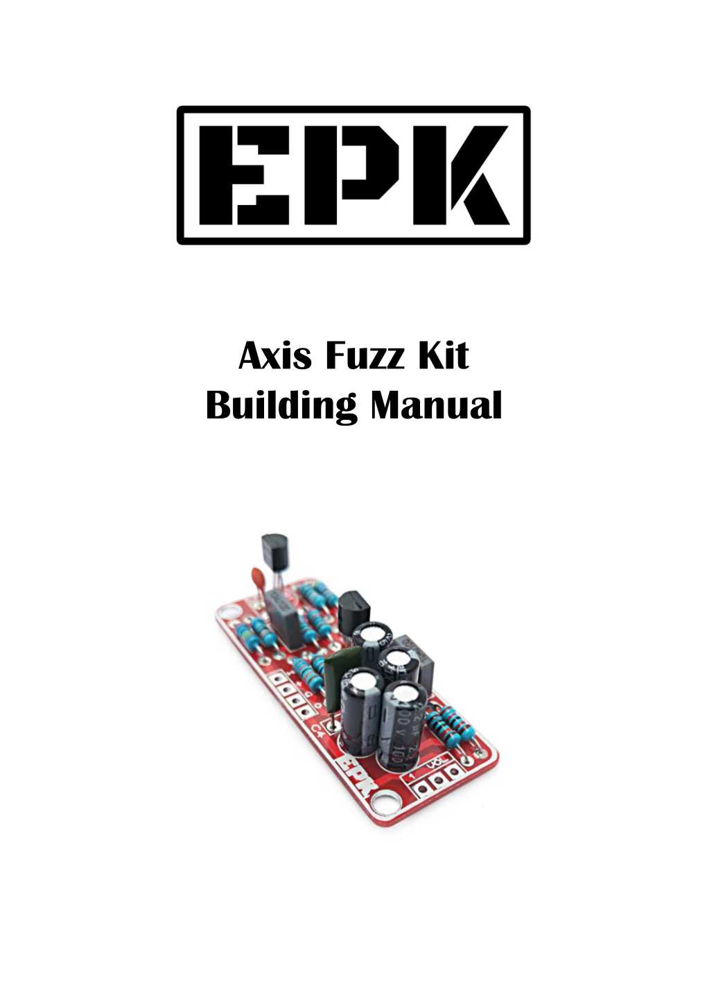 Axis Fuzz Kit Building Manual
