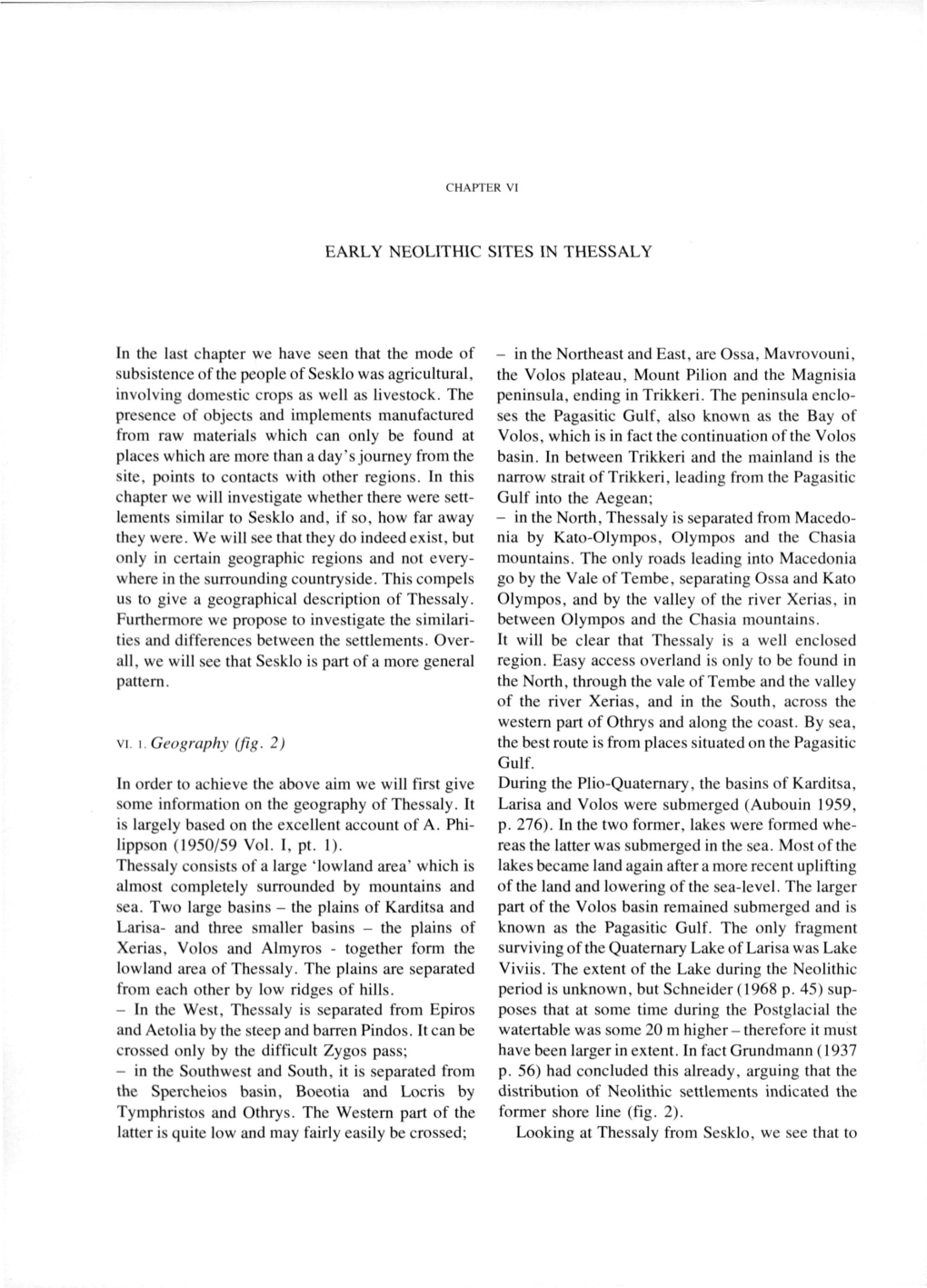 EARLY NEOLITHIC SITES in THESSALY in the Last Chapter We