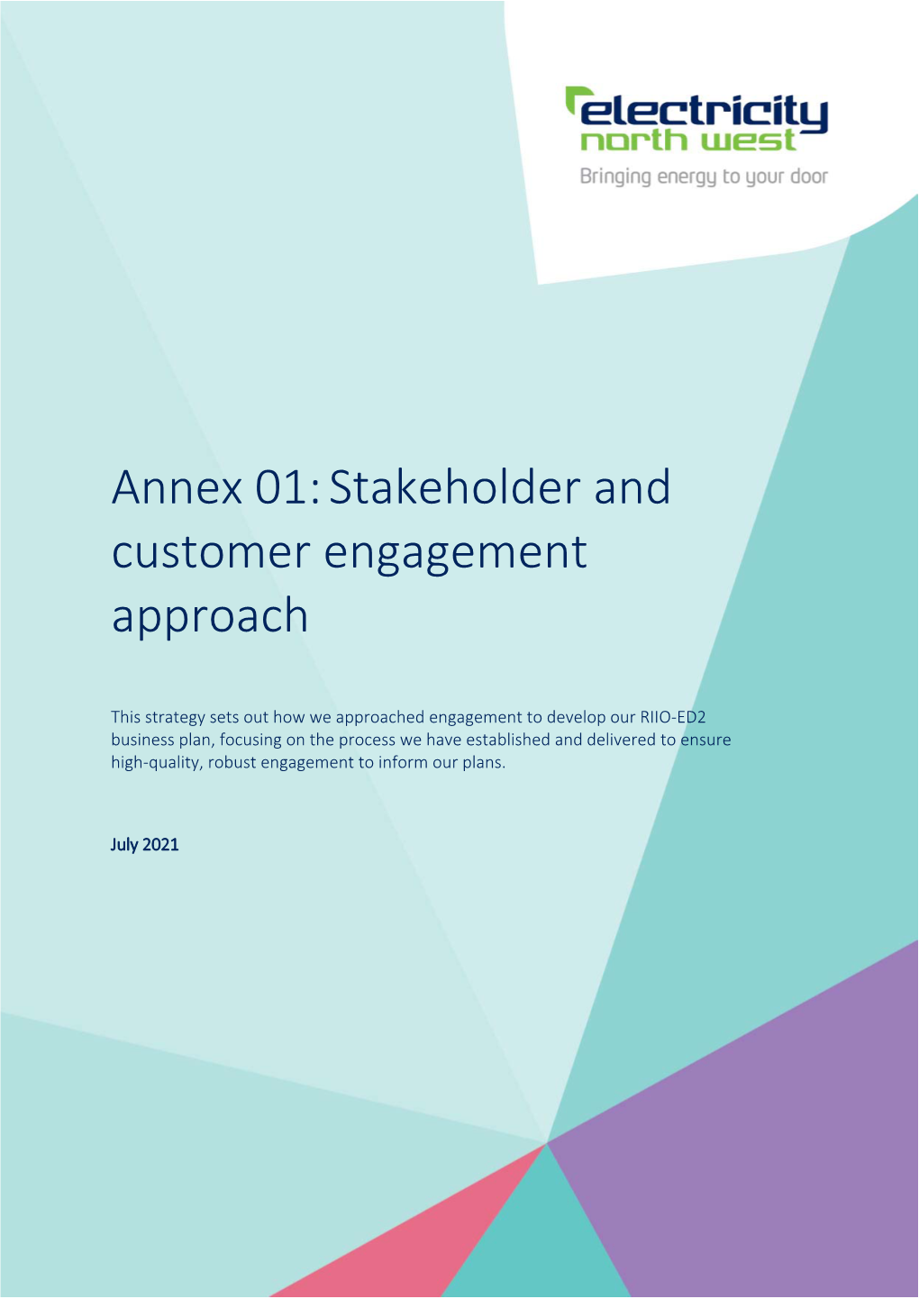 Annex 01: Stakeholder and Customer Engagement Approach