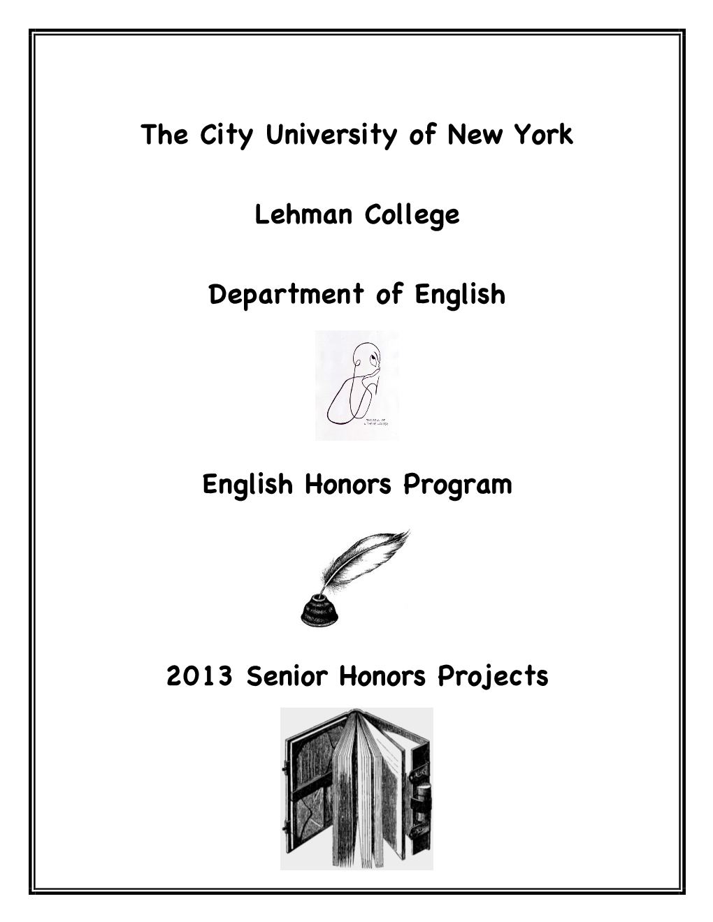 The City University of New York Lehman College Department of English English Honors Program 2013 Senior Honors Projects