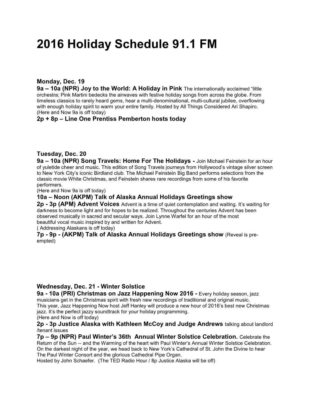 2016 Holiday Schedule 91.1 FM