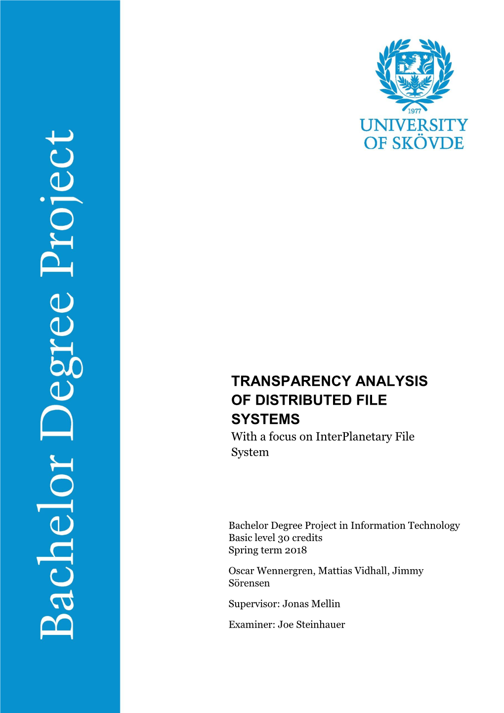 TRANSPARENCY ANALYSIS of DISTRIBUTED FILE SYSTEMS with a Focus on Interplanetary File System
