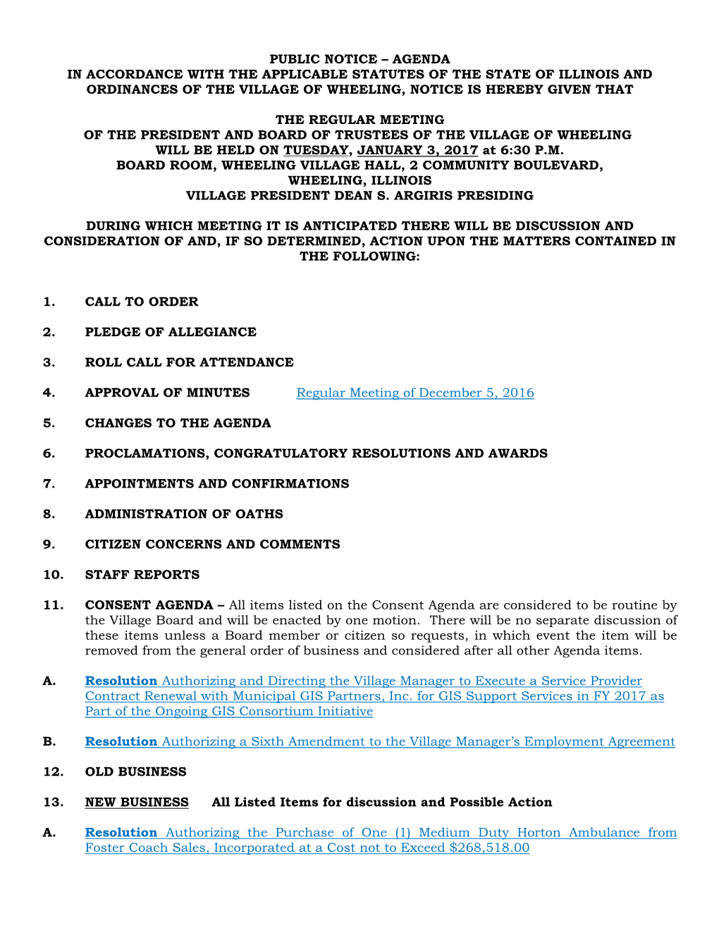 Public Notice – Agenda in Accordance with the Applicable Statutes of the State of Illinois and Ordinances of the Village of Wheeling, Notice Is Hereby Given That