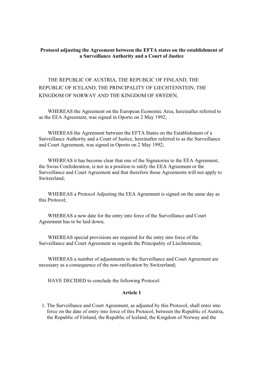 Protocol Adjusting the Agreement Between the EFTA States on the Establishment of a Surveillance Authority and a Court of Justice