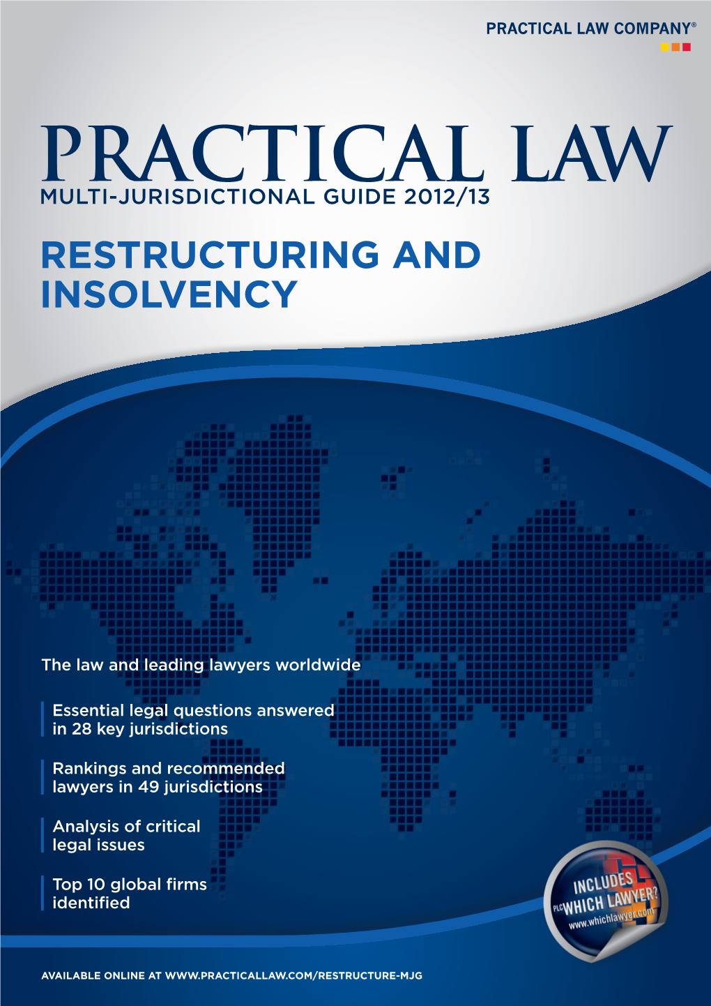 Practical Law Multi-Jurisdictional Guide 2012/13 Restructuring and Insolvency